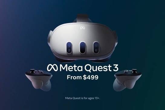 硬刚苹果MR头显！扎克伯格突然发布Meta Quest 3，仅售499美元！